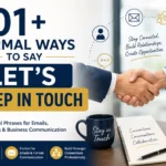 101+ Formal Ways to Say Let’s Keep in Touch