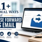 111+ Formal Ways to Say Please Forward This Email