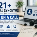 121+ Formal Synonyms for Hop on a Call