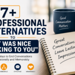 professional alternatives to it was nice talking to you