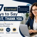 57 Formal Ways to Say Got It, Thank You