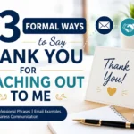 63 Formal Ways to Say Thank You for Reaching Out to Me