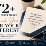 72+ Other Ways to Say Thank You for Your Interest