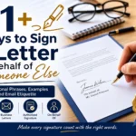 81+ Ways to Sign a Letter on Behalf of Someone Else