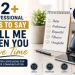 82+ Professional Ways to Say Call Me When You Have Time