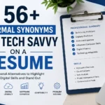 56+ Formal Synonyms for Tech Savvy on a Resume