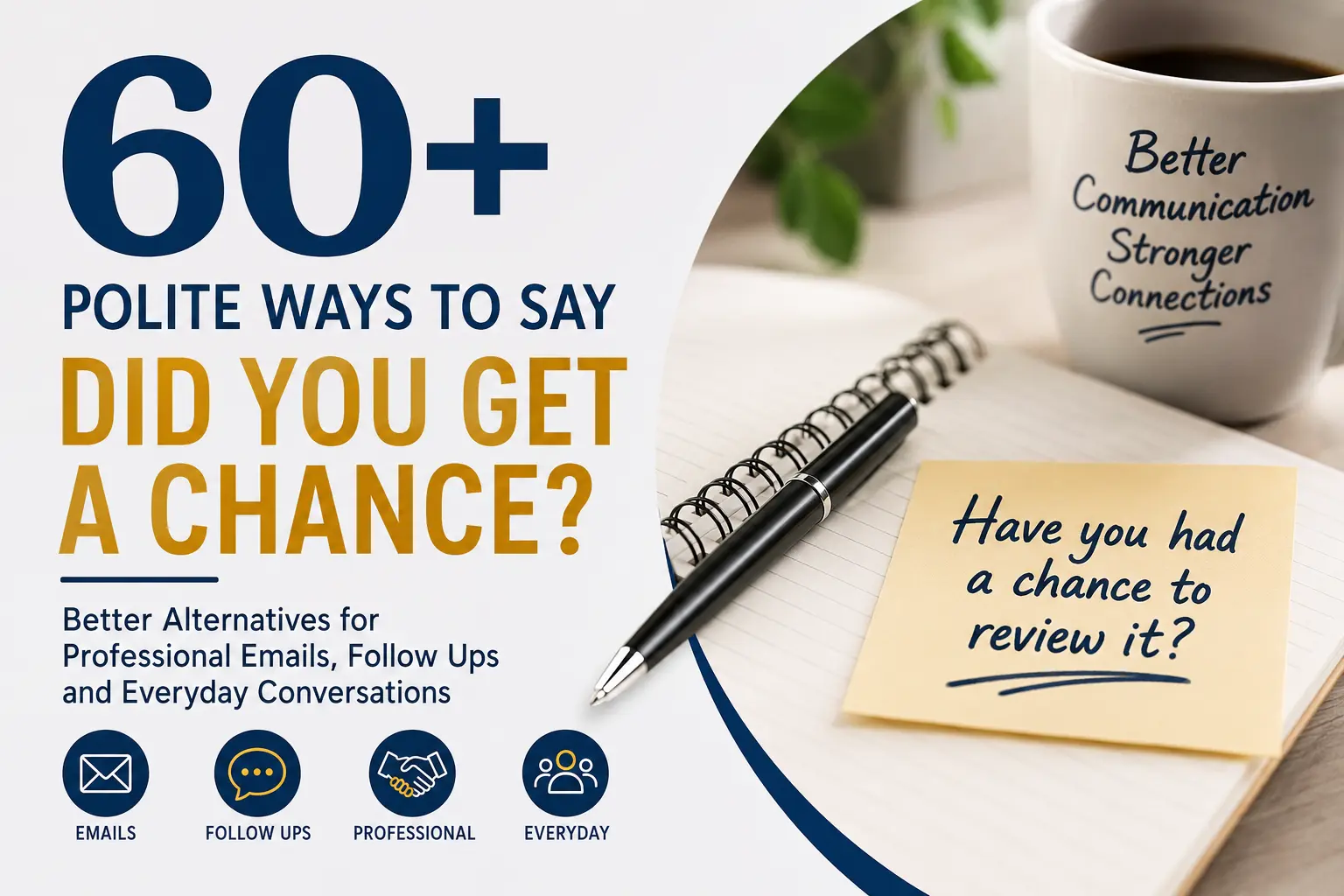 60+ Polite Ways to Say Did You Get a Chance