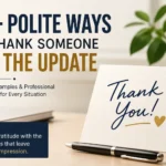 70+ Polite Ways to Thank Someone for the Update