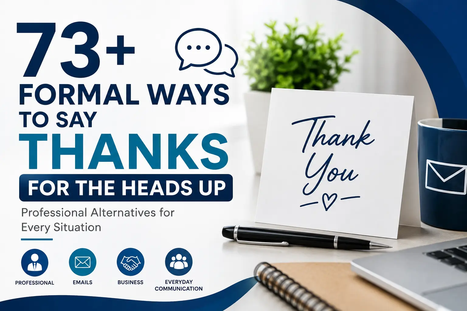 73+ Formal Ways to Say Thanks for the Heads Up