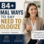 84+ Formal Ways to Say No Need to Apologize