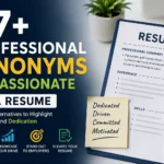 97+ Professional Synonyms for Passionate on a Resume