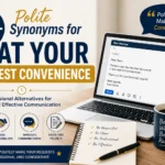 polite synonyms for at your earliest convenience
