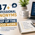 professional synonyms for keep up the good work